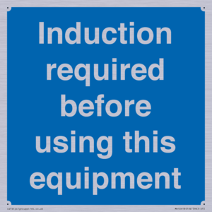 Induction required before using this equipment